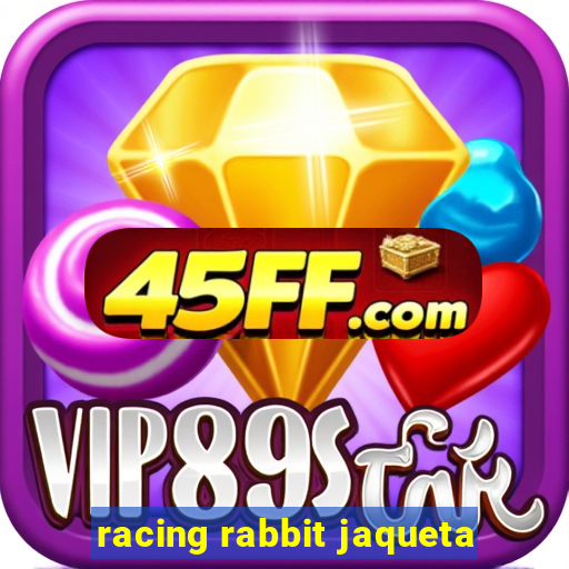 racing rabbit jaqueta